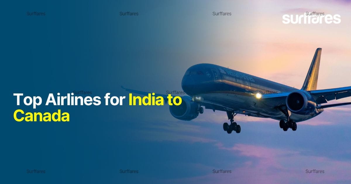 Top Airlines for India to Canada