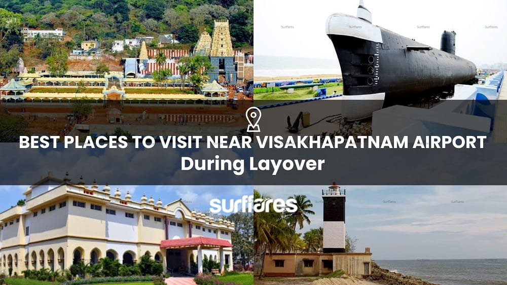 9 Best Places To Visit Near Visakhapatnam Airport During Layover